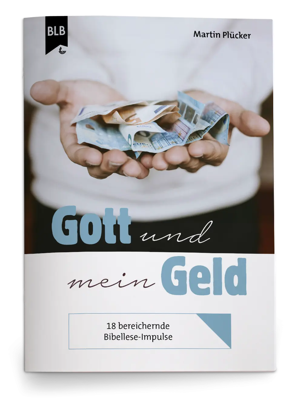 Cover: 9783955685539 | Gott und mein Geld | 18 bereichende Bibellese-Impulse, Themenheft