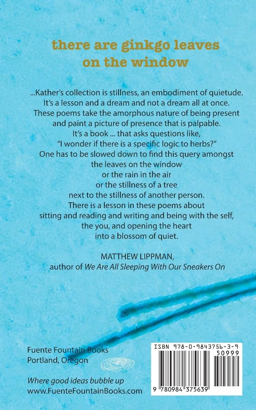 Rückseite: 9780984375639 | there are ginkgo leaves on the window | Cara-Julie Kather | Buch