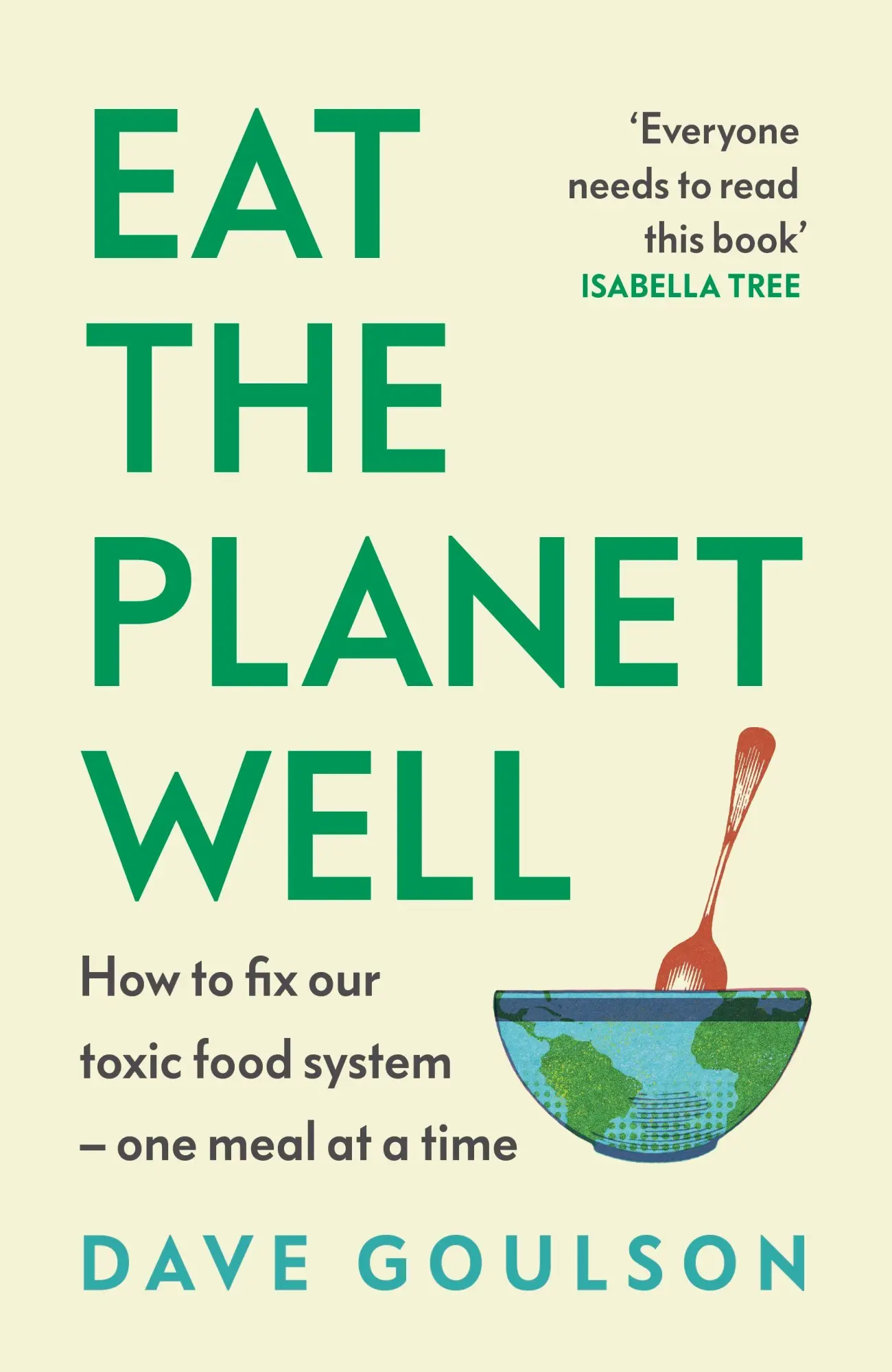 Cover: 9781787335639 | Eat the Planet Well | Dave Goulson | Taschenbuch | Englisch | 2026