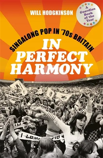 Cover: 9781788705639 | In Perfect Harmony | Singalong Pop in '70s Britain | Will Hodgkinson