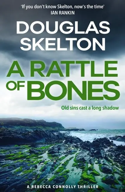 Cover: 9781846975639 | A Rattle of Bones | A Rebecca Connolly Thriller | Douglas Skelton