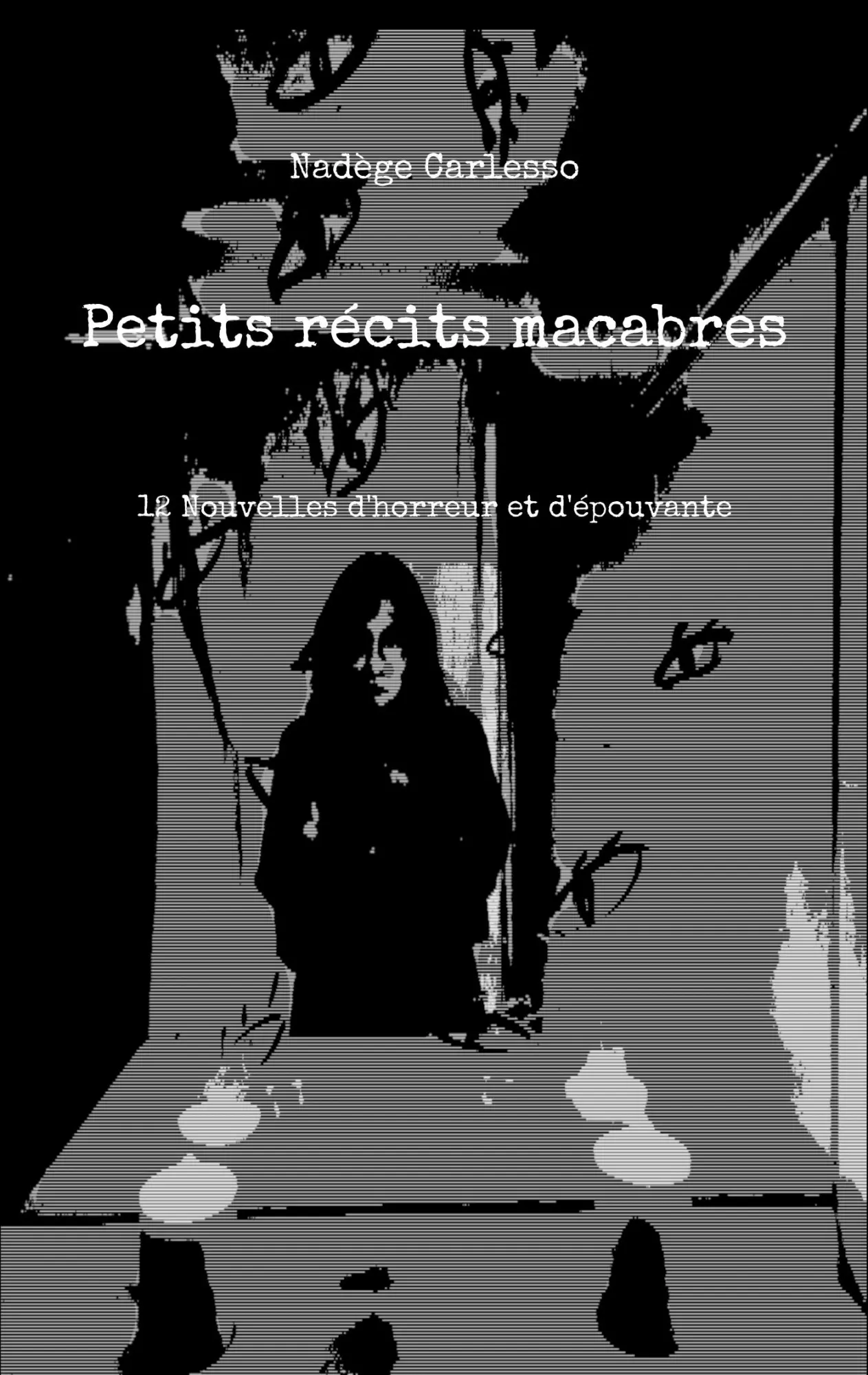 Cover: 9782322205639 | Petits récits macabres | 12 Nouvelles d'horreur et d'épouvante | Buch