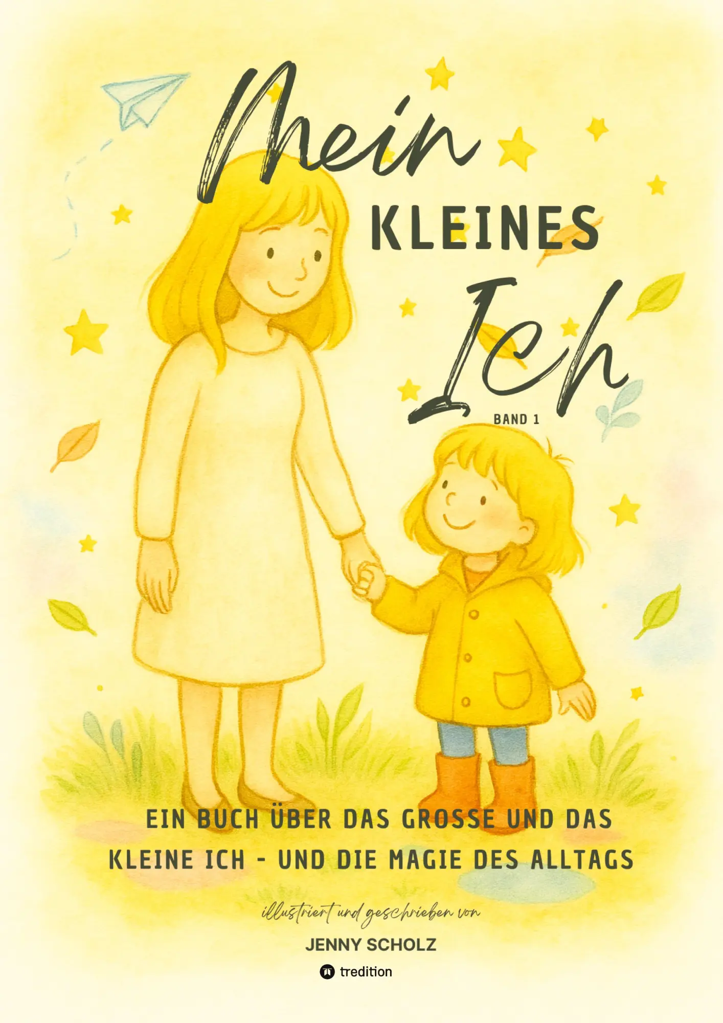 Cover: 9783384725639 | Mein kleines Ich | Scholz Jenny | Taschenbuch | 36 S. | Deutsch | 2025