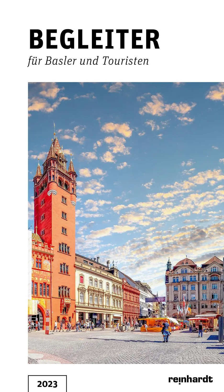 Cover: 9783724525639 | Begleiter für Basler und Touristen 2023 | Taschenbuch | 152 S. | 2023