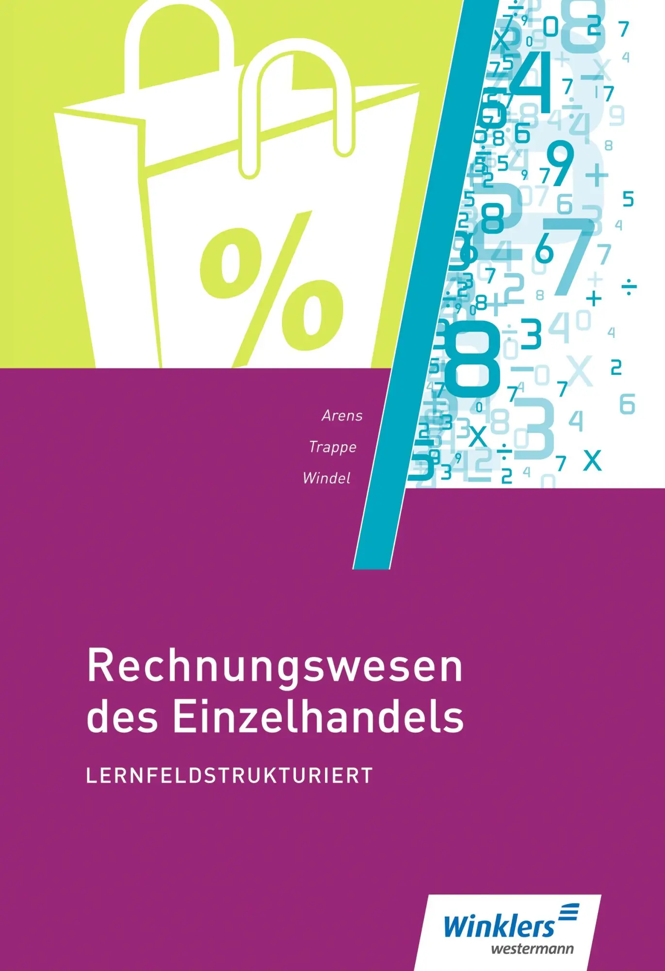 Cover: 9783804575639 | Rechnungswesen des Einzelhandels lernfeldstrukturiert: Schulbuch Cover: 9783804575639 | Rechnungswesen des Einzelhandels lernfeldstrukturiert: Schulbuch