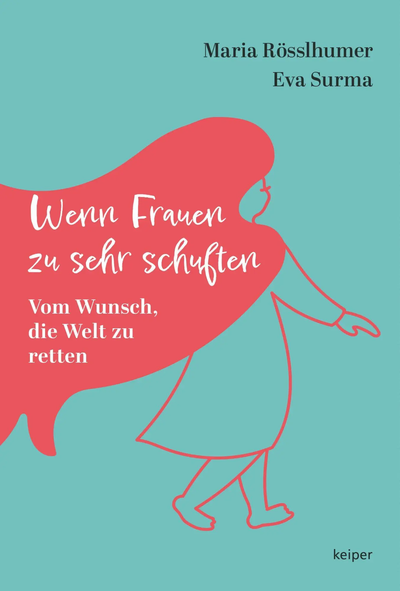 Cover: 9783903575639 | Wenn Frauen zu sehr schuften | Vom Wunsch, die Welt zu retten | Buch