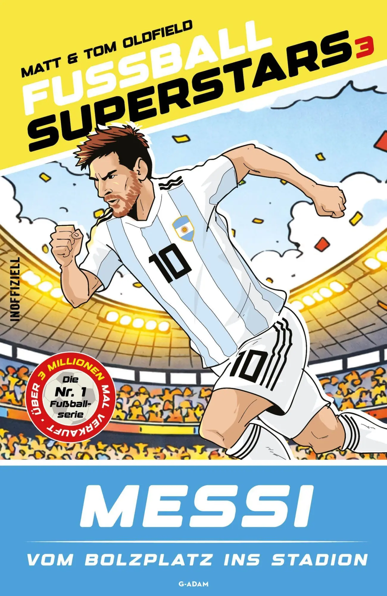 Cover: 9786156345639 | MESSI | Vom Bolzplatz ins Stadion | Matt Oldfield (u. a.) | Buch