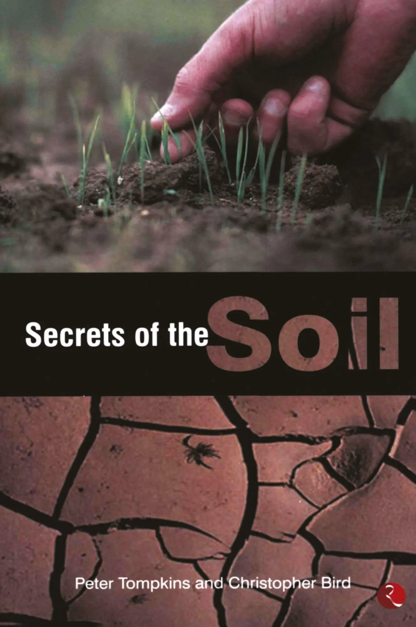 Cover: 9788129105639 | Secrets of the Soil | Peter Tompkins | Taschenbuch | Englisch | 2004