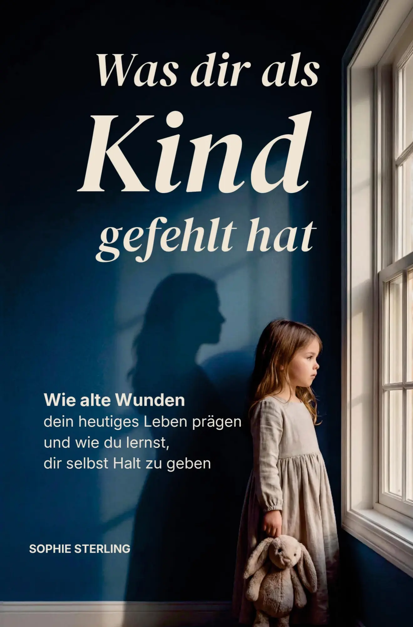 Cover: 9789403925639 | Was dir als Kind gefehlt hat | Sophie Sterling | Taschenbuch | 192 S.