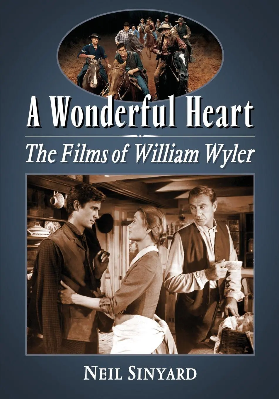 Cover: 9780786435739 | A Wonderful Heart | The Films of William Wyler | Neil Sinyard | Buch