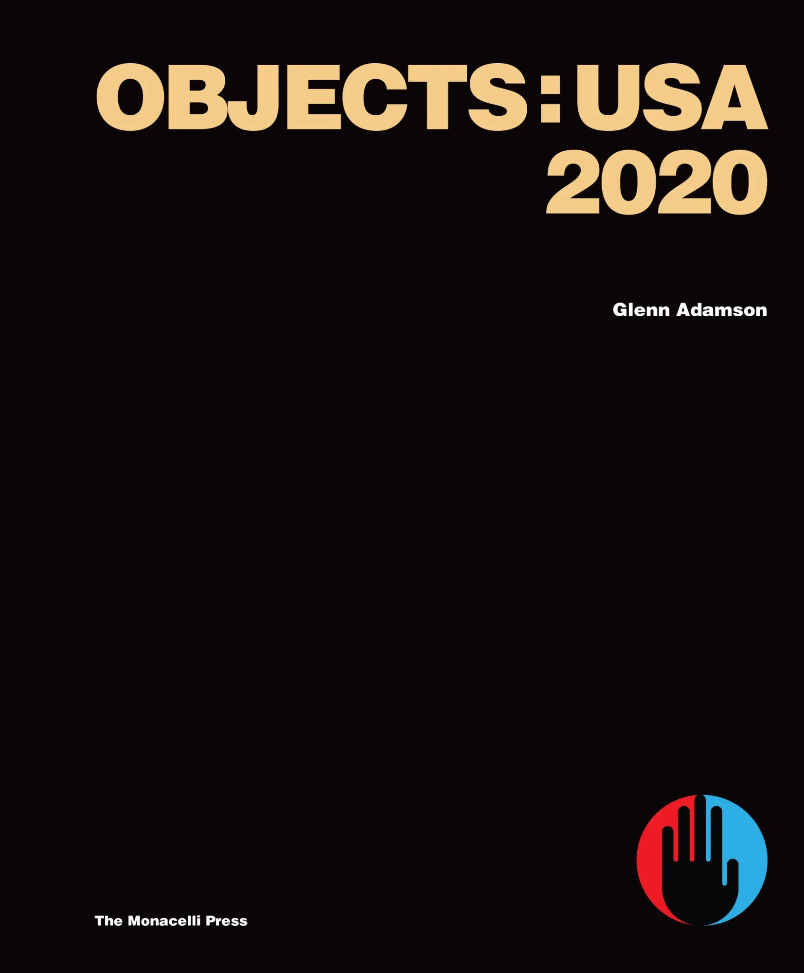 Cover: 9781580935739 | Objects: USA 2020 | Glenn Adamson | Buch | Gebunden | Englisch | 2020
