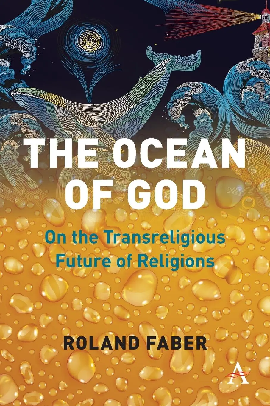 Cover: 9781785275739 | The Ocean of God | On the Transreligious Future of Religions | Faber