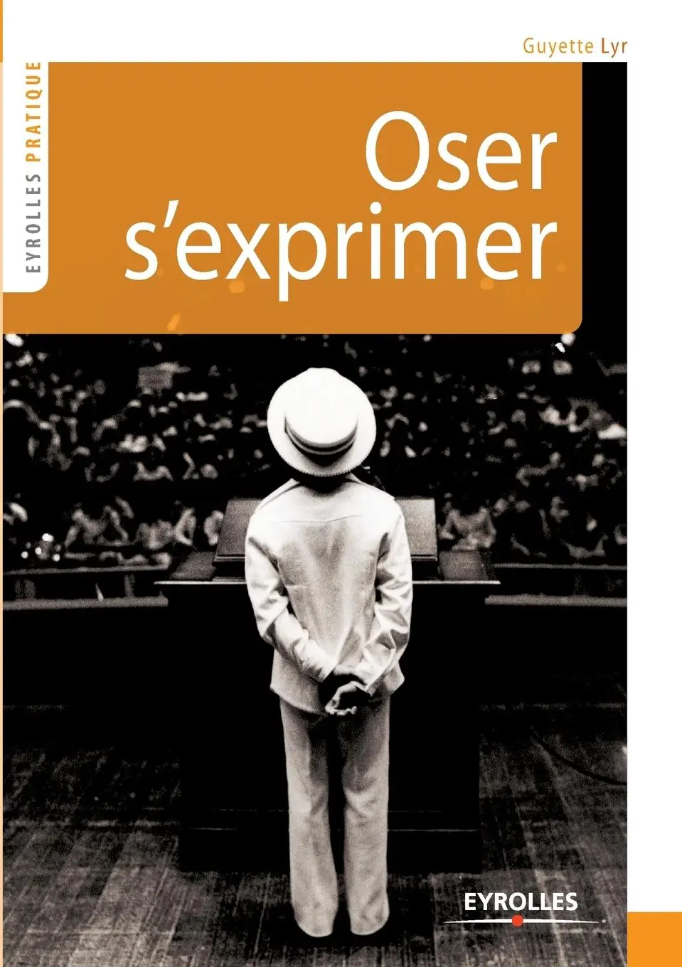 Cover: 9782212545739 | Oser s'exprimer | Guyette Lyr | Taschenbuch | Französisch | 2010