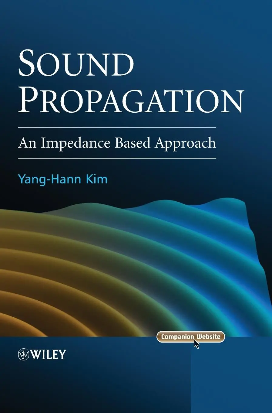 Cover: 9780470825839 | Sound Propagation | An Impedance Based Approach | Yang-Hann Kim | Buch