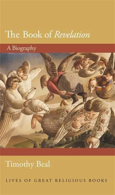 Cover: 9780691145839 | The Book of Revelation - A Biography | Timothy Beal | Buch | Gebunden