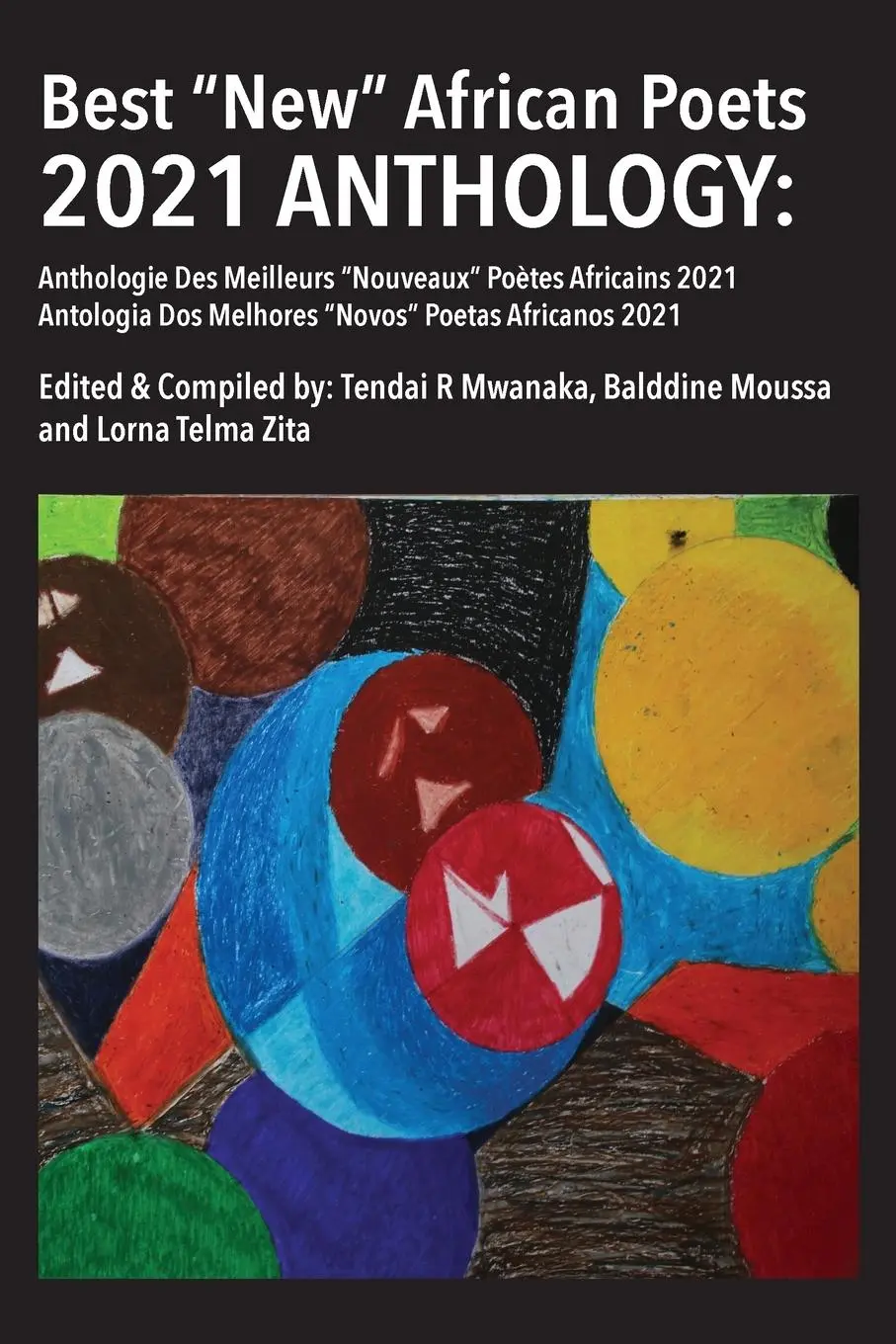 Cover: 9781779255839 | Best New African Poets 2021 Anthology | Tendai Rinos Mwanaka (u. a.)