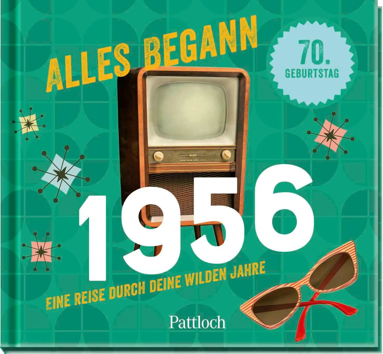 Cover: 9783629015839 | Alles begann 1956 | Pattloch Verlag | Buch | Retro Jahrgangsbücher