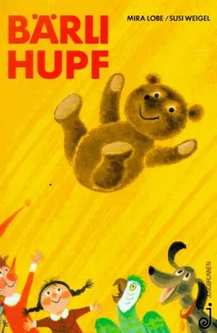 Cover: 9783702655839 | Bärli Hupf | Mira Lobe (u. a.) | Buch | 176 S. | Deutsch | 1985