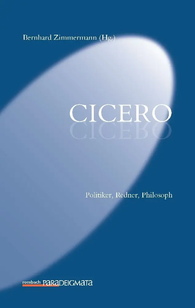 Cover: 9783968215839 | Cicero | Politiker, Redner, Philosoph | Bernhard Zimmermann | Buch