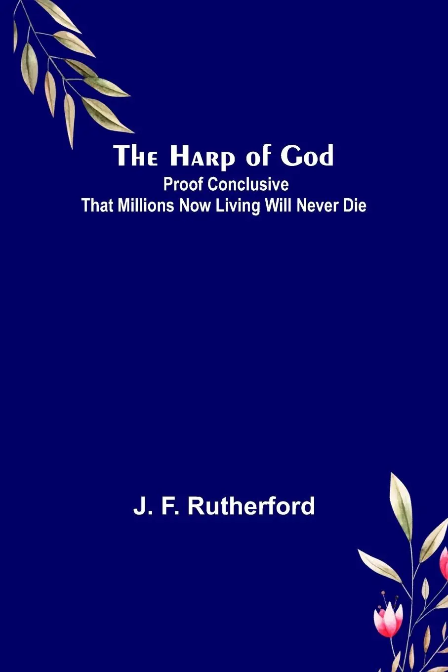 Cover: 9789356315839 | The Harp of God | J. F. Rutherford | Taschenbuch | Englisch | 2022
