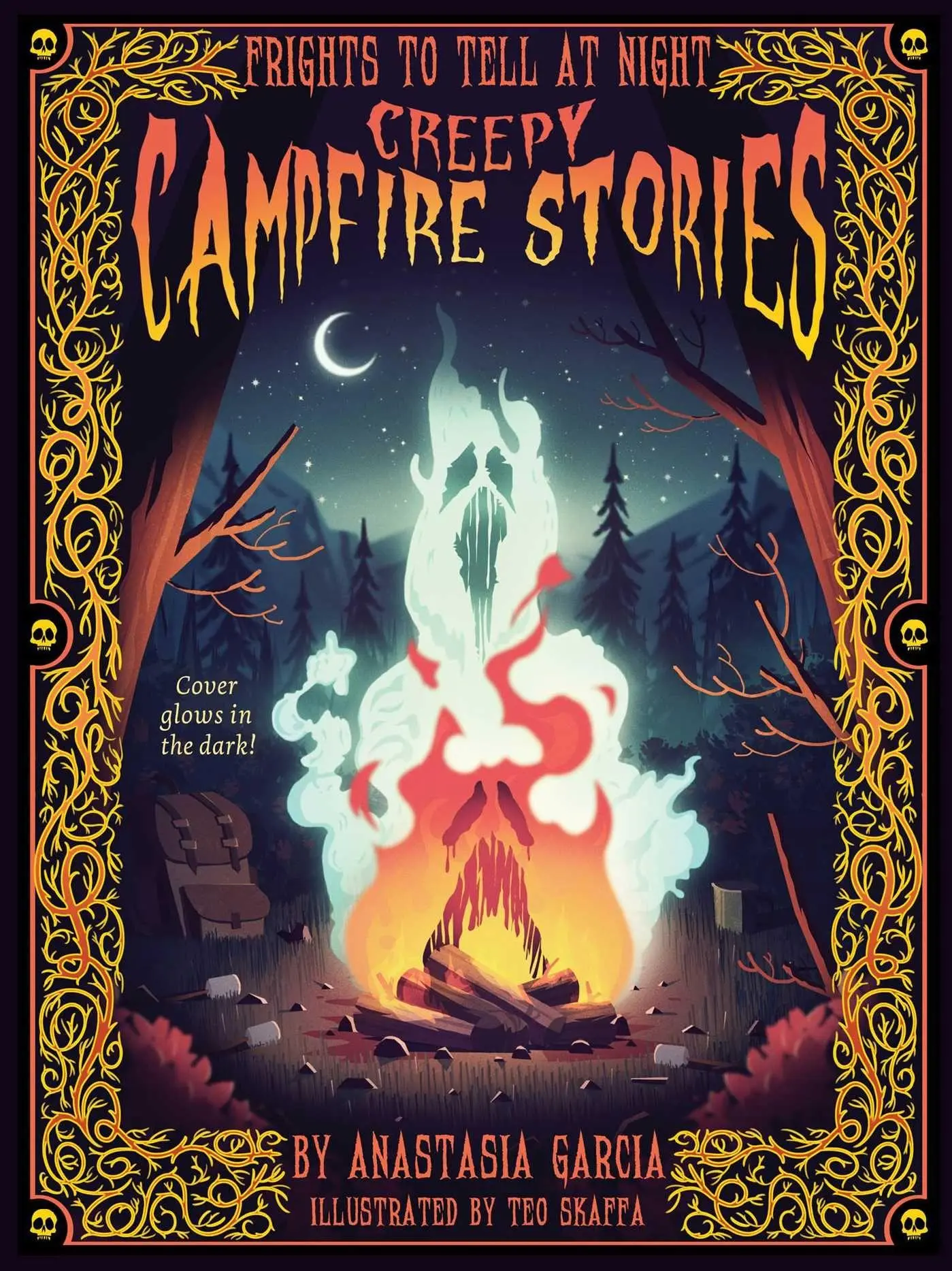 Cover: 9781423665939 | Creepy Campfire Stories | Frights to Tell at Night | Anastasia Garcia