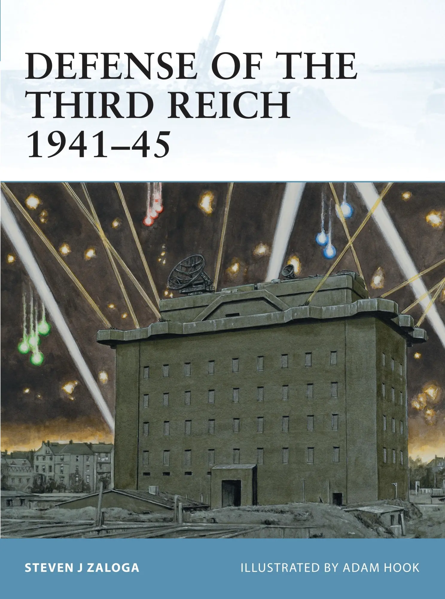 Cover: 9781849085939 | Defense of the Third Reich 1941-45 | Steven J Zaloga | Taschenbuch