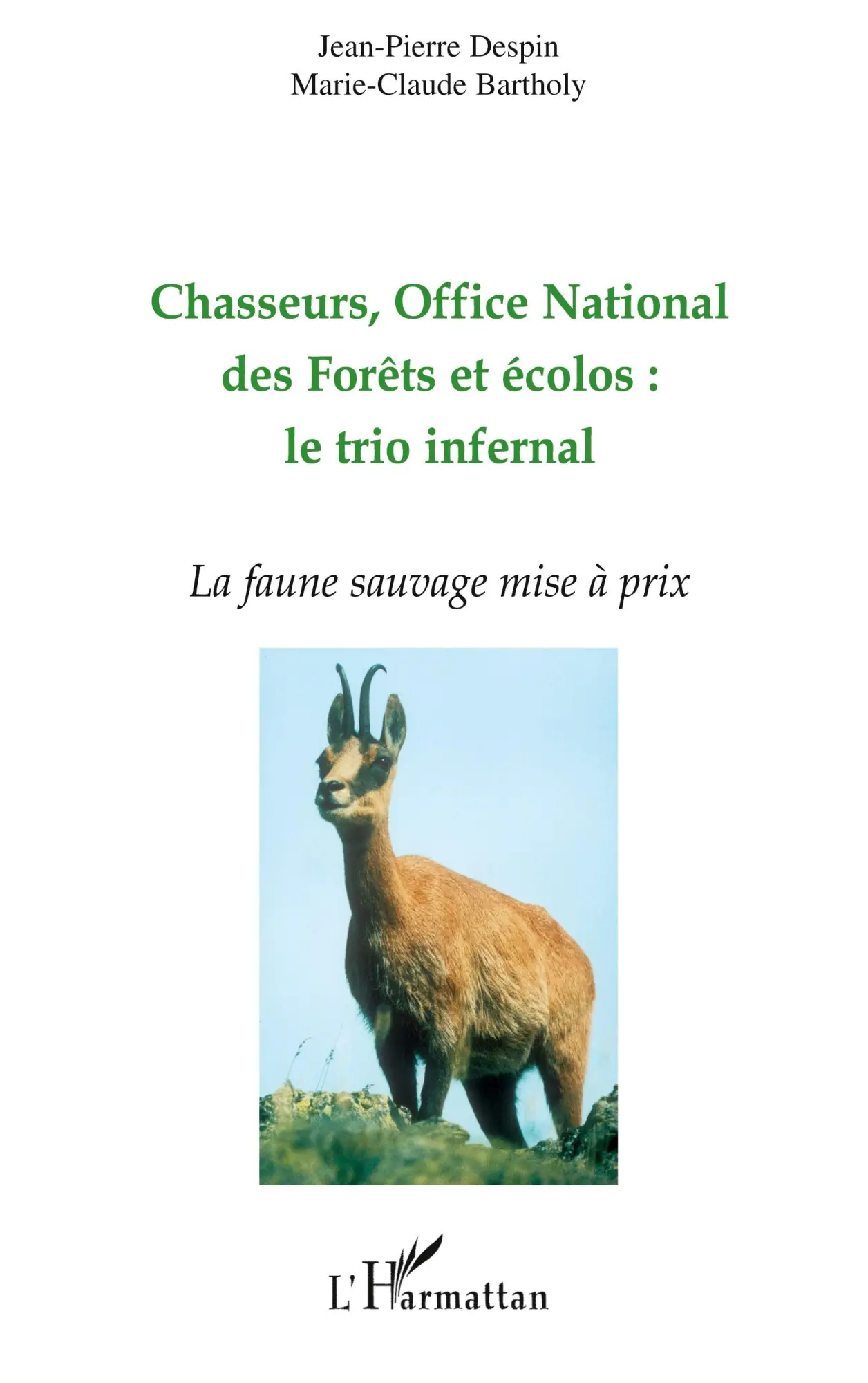 Chasseurs, Office National des Forêts et écolos : le trio infernal