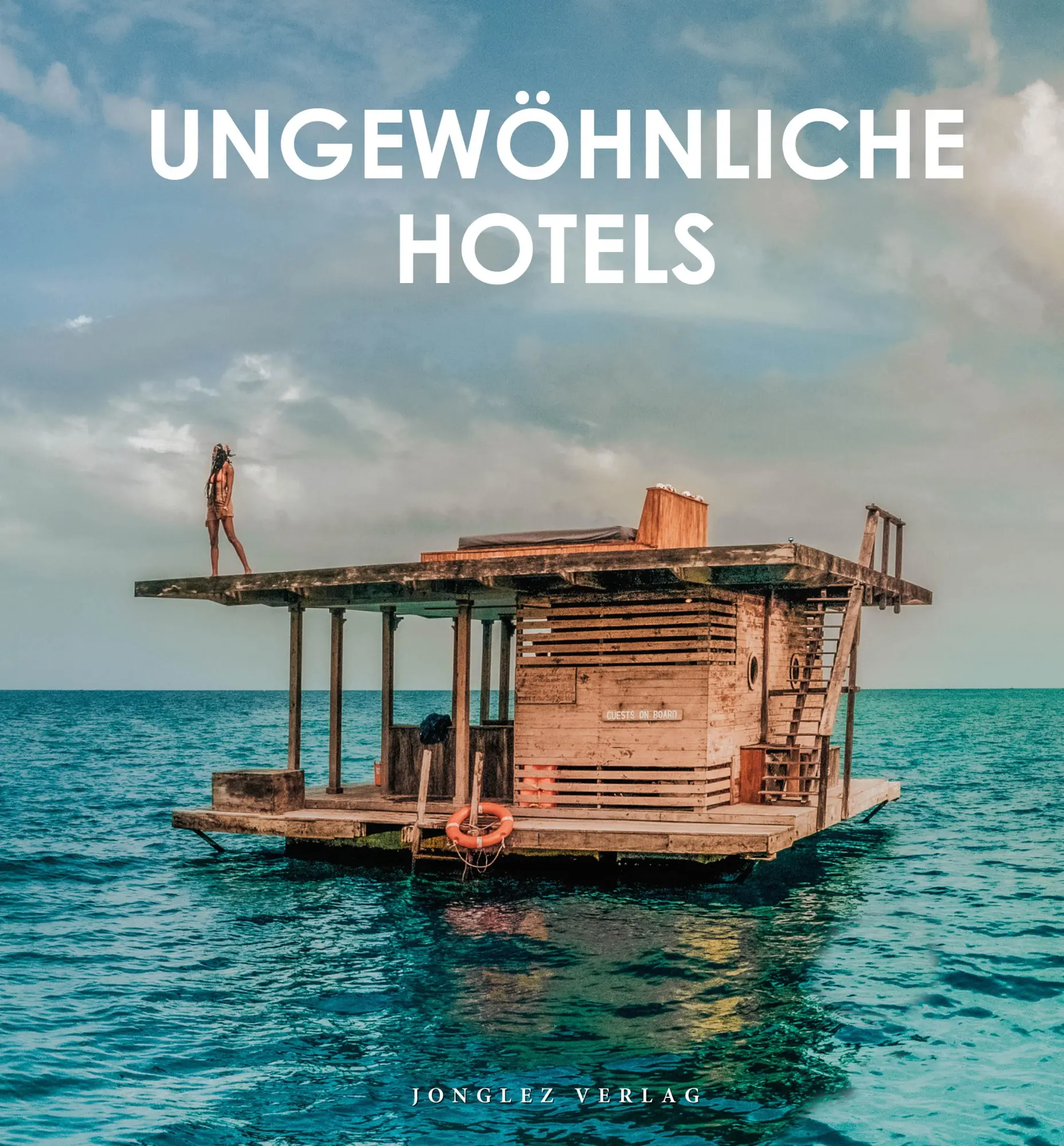 Cover: 9782361955939 | Ungewöhnliche Hotels | Thomas Jonglez | Buch | 192 S. | Deutsch | 2022