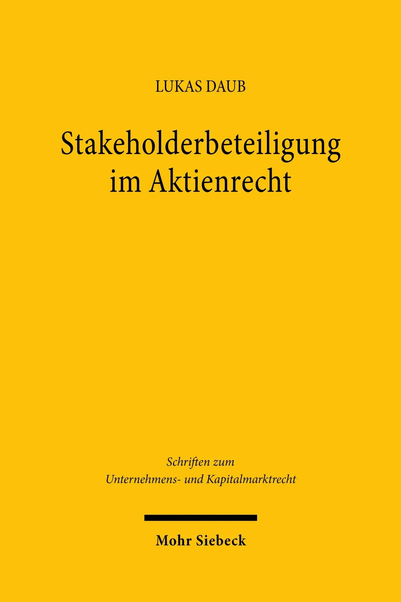 Cover: 9783162005939 | Stakeholderbeteiligung im Aktienrecht | Lukas Daub | Buch | 295 S.