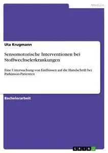 Cover: 9783346005939 | Sensomotorische Interventionen bei Stoffwechselerkrankungen | Krugmann