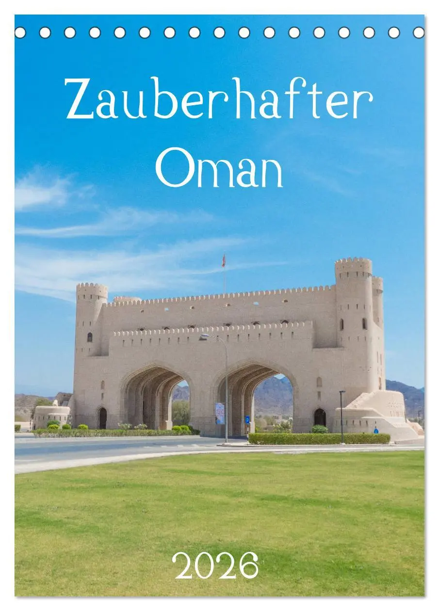 Cover: 9783516385939 | Zauberhafter Oman (Tischkalender 2026 DIN A5 hoch), CALVENDO...