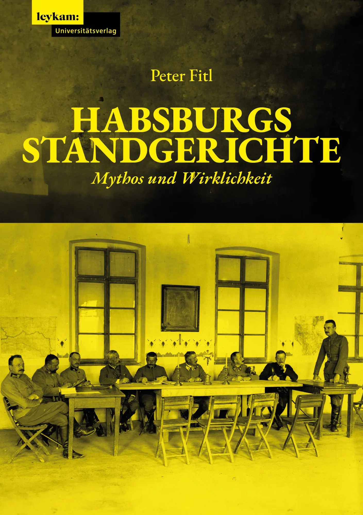 Cover: 9783701105939 | Habsburgs Standgerichte | Peter Fitl | Buch | 444 S. | Deutsch | 2025