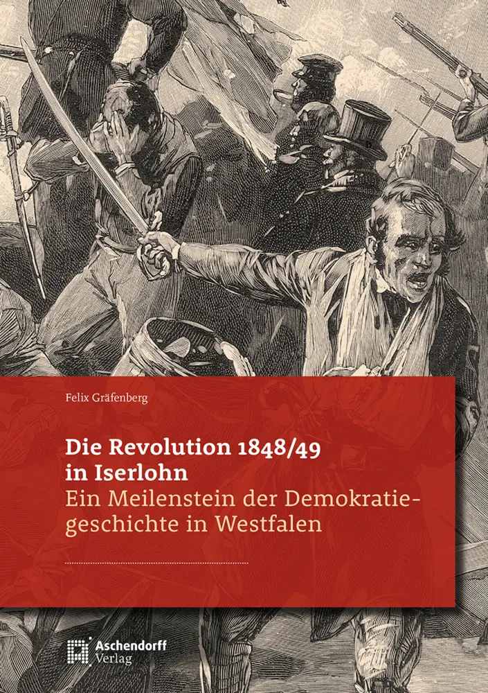 Cover: 9783739515939 | Die Revolution in Iserlohn 1848/49 | Felix Gräfenberg | Buch | 152 S.
