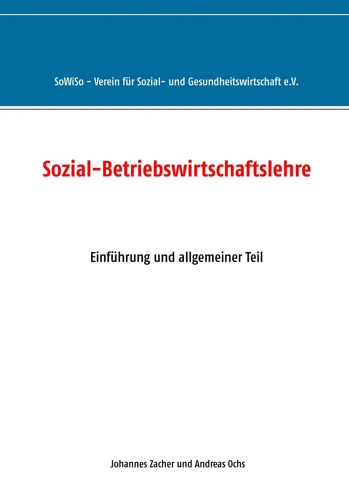 Cover: 9783837075939 | Sozial-Betriebswirtschaftslehre | Einführung und allgemeiner Teil