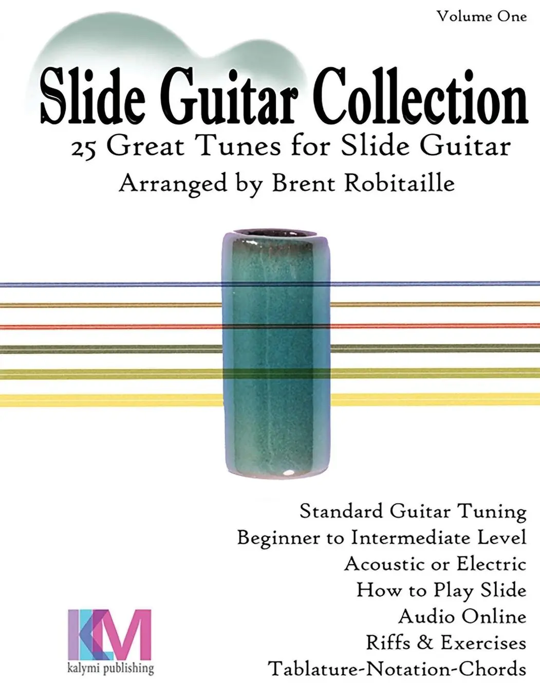 Cover: 9780995986039 | Slide Guitar Collection | 25 Great Slide Tunes in Standard Tuning!