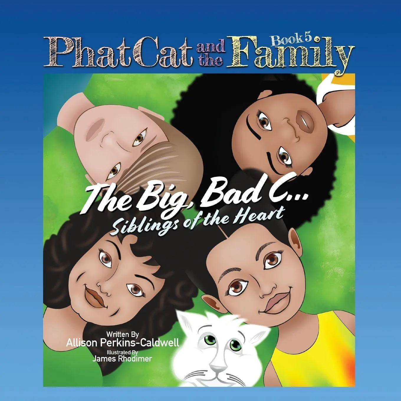 Cover: 9781960446039 | Phat Cat and the Family - Big, Bad C... Siblings of the Heart | Buch
