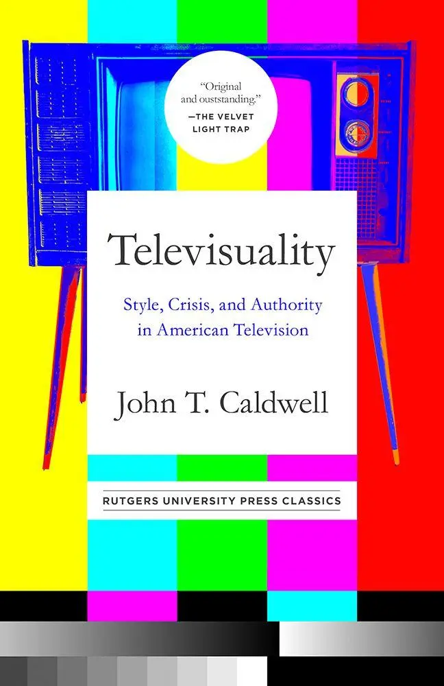 Cover: 9781978816039 | Televisuality | Style, Crisis, and Authority in American Television
