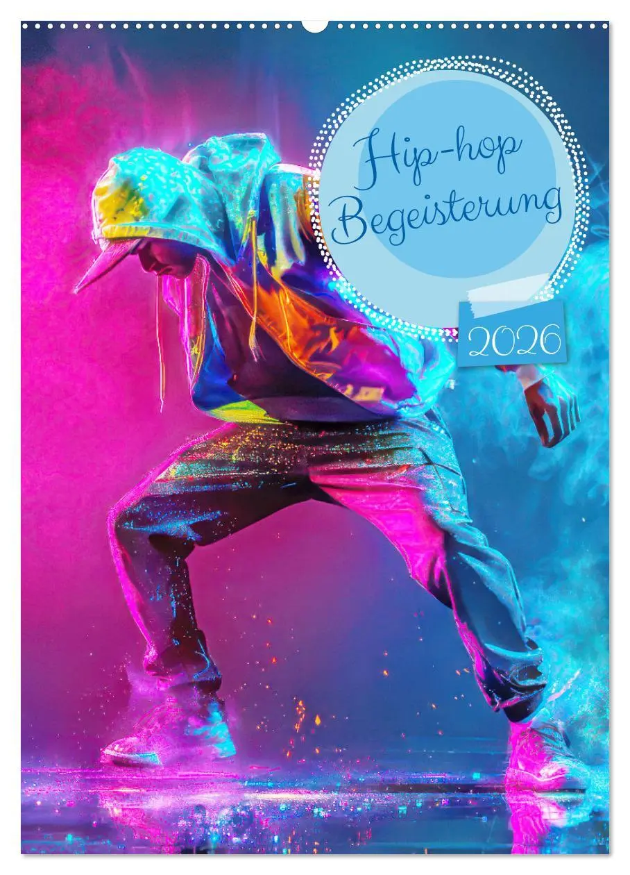 Cover: 9783516276039 | Hip-hop Begeisterung (Wandkalender 2026 DIN A2 hoch), CALVENDO...