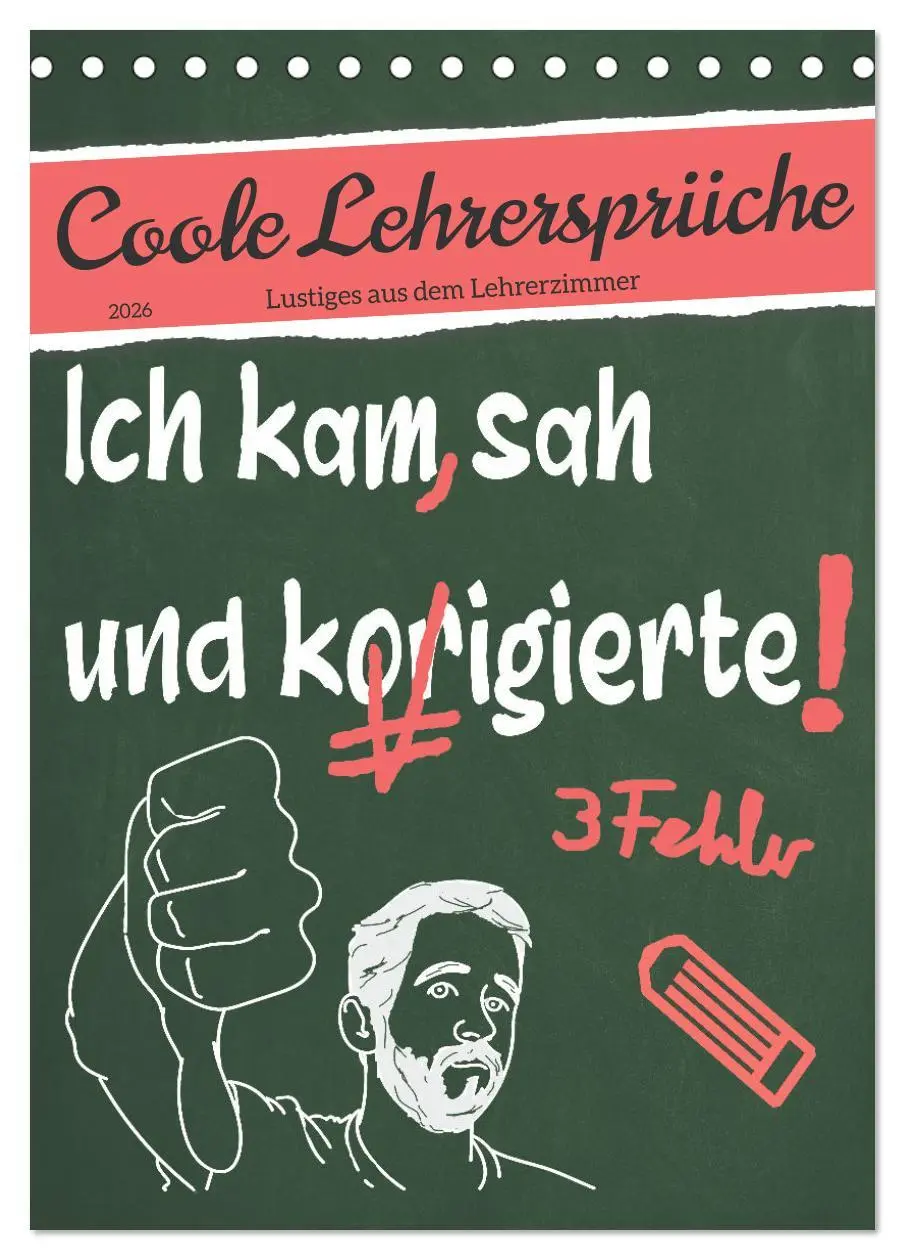 Cover: 9783516346039 | Coole Lehrersprüche (Tischkalender 2026 DIN A5 hoch), CALVENDO...