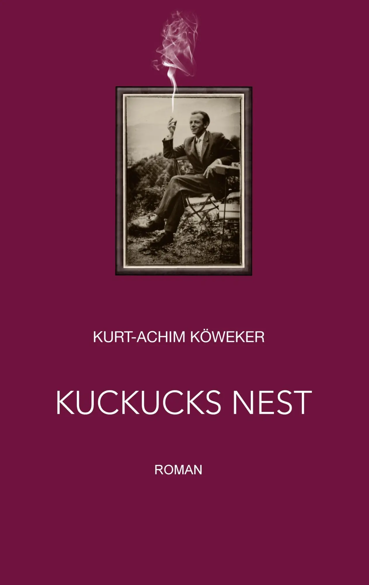 Cover: 9783754326039 | Kuckucks Nest | Roman | Kurt-Achim Köweker | Taschenbuch | Paperback