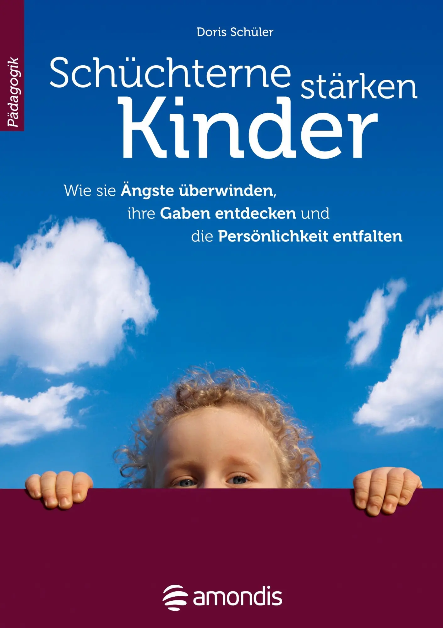 Cover: 9783943036039 | Schüchterne Kinder stärken | Doris Schüler | Taschenbuch | 222 S.
