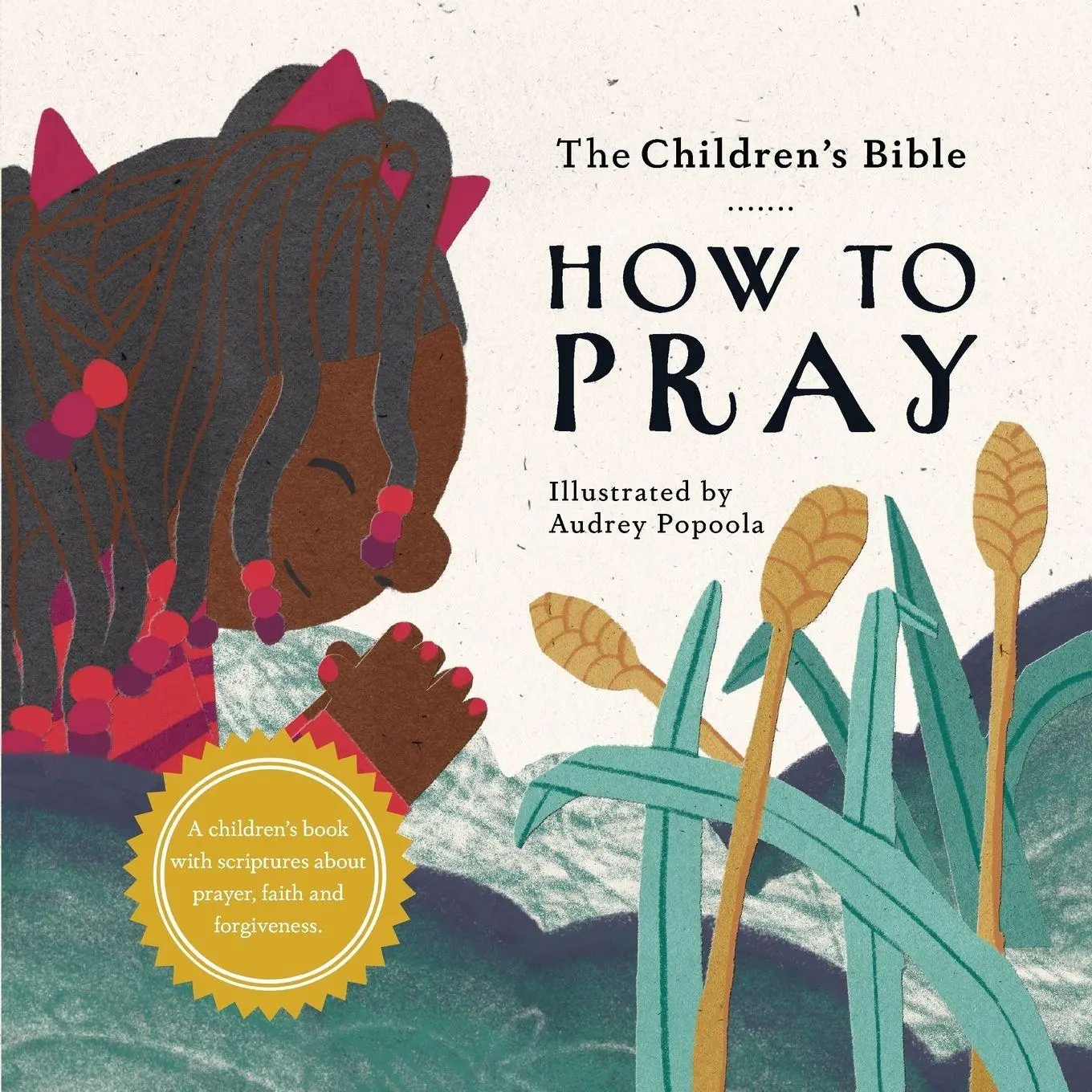 Cover: 9781736936139 | The Children's Bible | How to Pray | Taschenbuch | Englisch | 2022