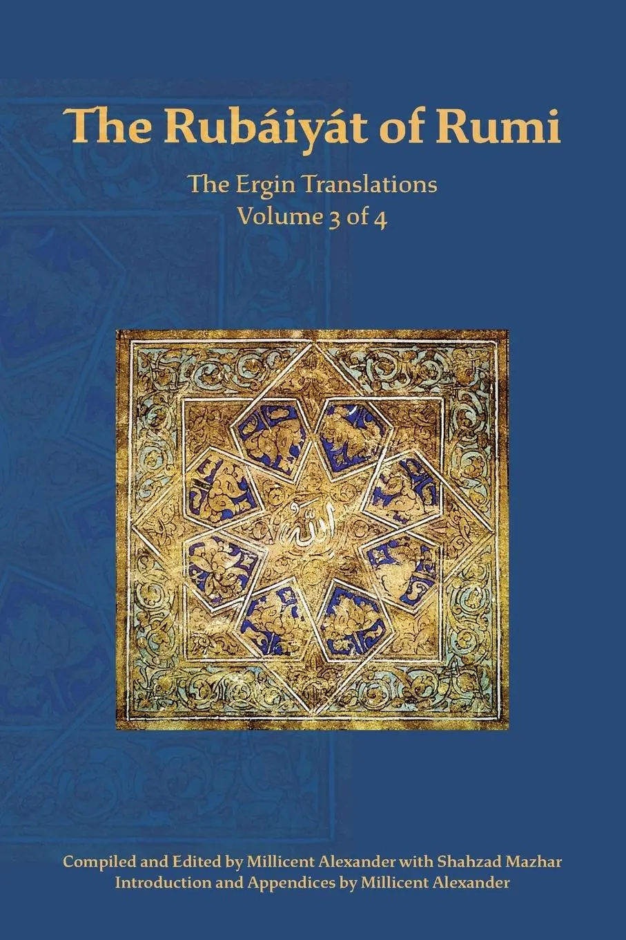 Cover: 9781947666139 | The Rubaiyat of Rumi, The Ergin Translations, Volume 3 | Rumi | Buch