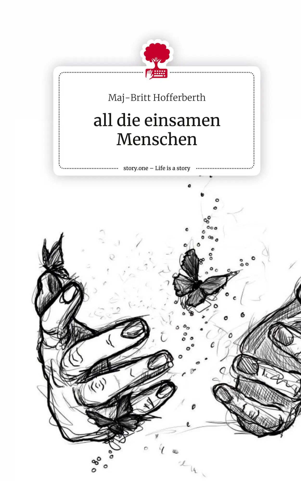 Cover: 9783711506139 | all die einsamen Menschen. Life is a Story - story.one | Hofferberth