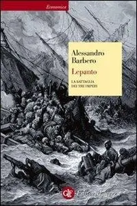 Cover: 9788842096139 | Lepanto. La battaglia dei tre imperi | Alessandro Barbero | Buch