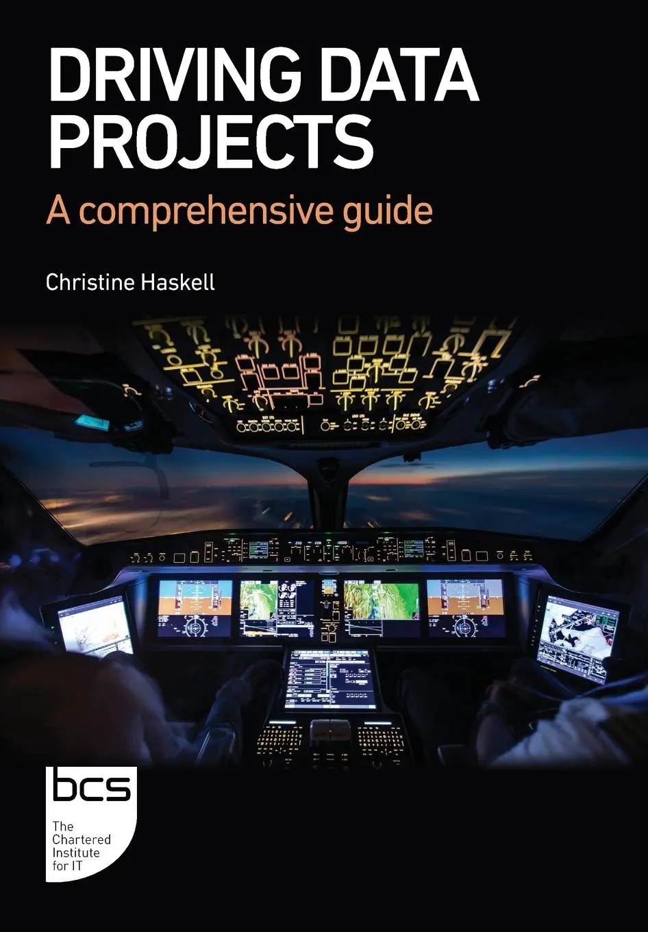 Cover: 9781780176239 | Driving Data Projects | A comprehensive guide | Christine Haskell