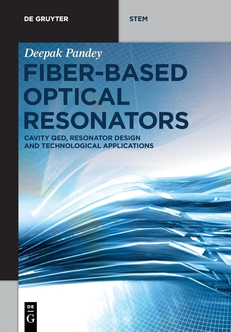 Cover: 9783110636239 | Fiber-Based Optical Resonators | Deepak Pandey | Taschenbuch | XII