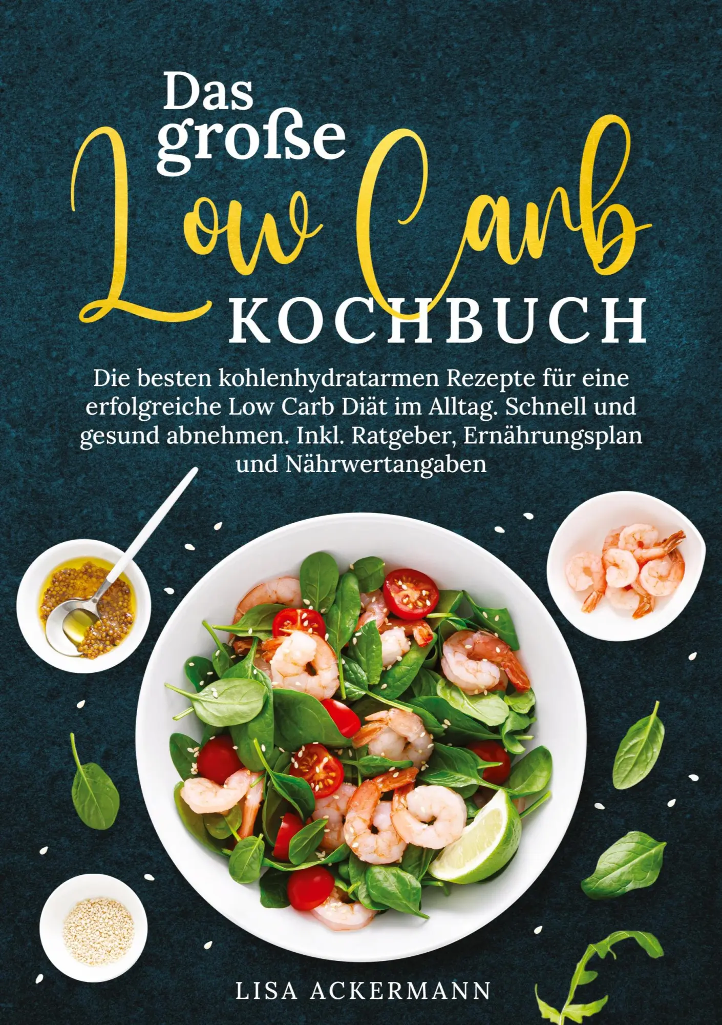 Cover: 9783384356239 | Das große Low Carb Kochbuch | Lisa Ackermann | Taschenbuch | 184 S.