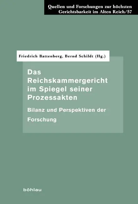 Cover: 9783412206239 | Das Reichskammergericht im Spiegel seiner Prozessakten | Battenberg