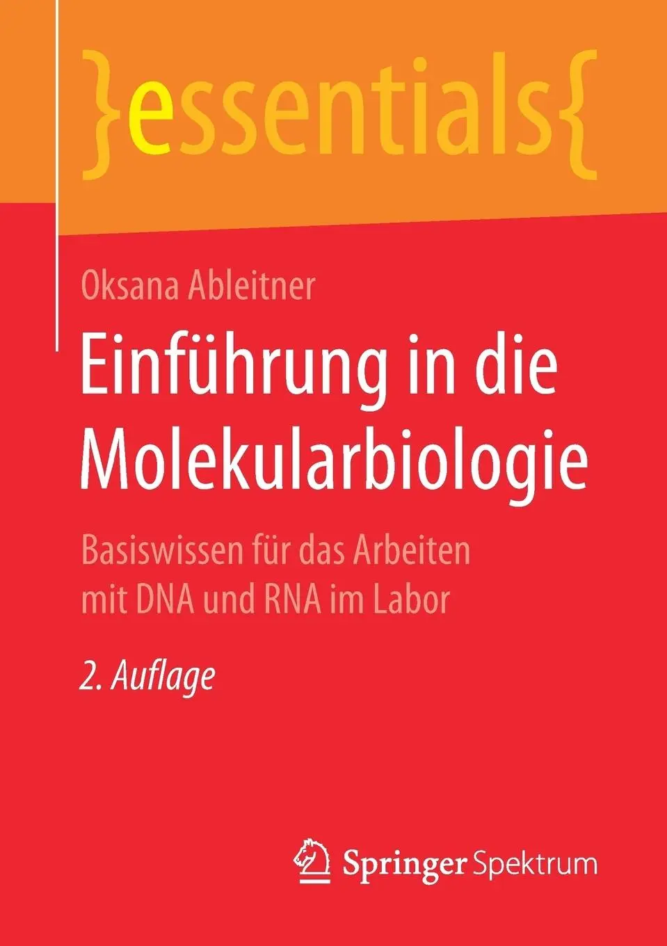 Cover: 9783658206239 | Einführung in die Molekularbiologie | Oksana Ableitner | Taschenbuch